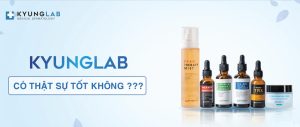 Mỹ phẩm Kyung Lab là gì?